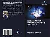 Gebouw informatie modellering en facility management Gebouw informatie modellering en facility management