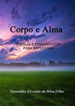 Corpo E Alma (eBook, ePUB) - Da Filho, Heronides Silvestre Silva