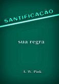 Santificação - Sua Regra (eBook, ePUB)