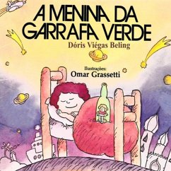 A Menina Da Garrafa Verde (eBook, PDF) - Beling, Dóris Viégas