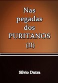Nas Pegadas Dos Puritanos Ii (eBook, ePUB)
