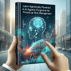 Agentic Gen AI For Financial Risk Management (eBook, ePUB)