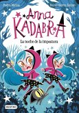Anna Kadabra 15. La noche de la impostora Anna Kadabra 15. La noche de la impostora