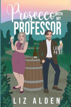 Prosecco with My Professor - Alden, Liz