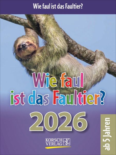 Wie faul ist das Faultier? 2026 Wie faul ist das Faultier? 2026