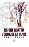 Ils ont abattu l'orme de la place (eBook, ePUB)