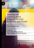 Teaching and Learning About Religious Diversity in the Past and Present (eBook, PDF)