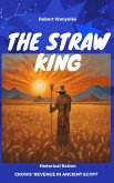 The straw king (eBook, ePUB) The straw king (eBook, ePUB)
