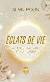 Éclats de vie (eBook, ePUB)