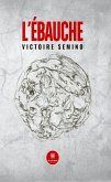 L'ébauche (eBook, ePUB)