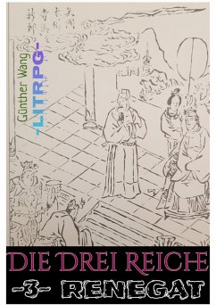 Cover Die Drei Reiche (3) Renegat (eBook, ePUB)