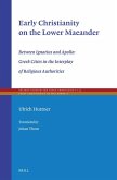 Early Christianity on the Lower Maeander Early Christianity on the Lower Maeander