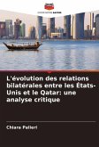 L'évolution des relations bilatérales entre les États-Unis et le Qatar: une analyse critique L'évolution des relations bilatérales entre les États-Unis et le Qatar: une analyse critique