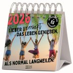 Lieber verrückt das Leben genießen 2026