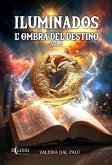 Iluminados - Vol.2: L'Ombra Del Destino (eBook, ePUB)