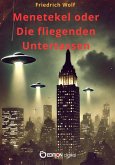 Menetekel oder Die fliegenden Untertassen (eBook, PDF) Menetekel oder Die fliegenden Untertassen (eBook, PDF)