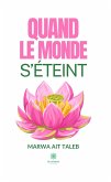 Quand le monde s'éteint (eBook, ePUB) Quand le monde s'éteint (eBook, ePUB)