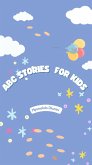 ABC Stories For Kids (eBook, ePUB)