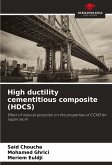 High ductility cementitious composite (HDCS) High ductility cementitious composite (HDCS)