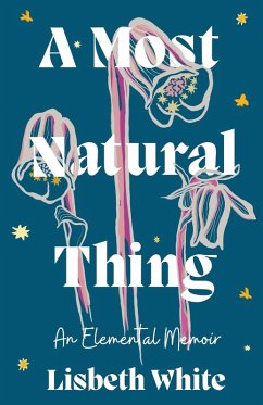 A Most Natural Thing - White, Lisbeth