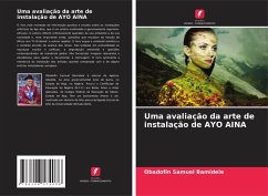 Uma avaliação da arte de instalação de AYO AINA - Samuel Bamidele, Obadofin