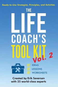 The Life Coach's Tool Kit, Vol. 2 - Seversen, Erik; Al, Et