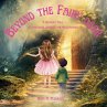 Beyond the Fairy Door- A Dancer's Tale... - Bild 1