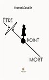 Être point mort (eBook, ePUB)