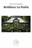 Résidence La Prairie (eBook, ePUB) Résidence La Prairie (eBook, ePUB)