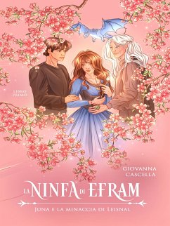 Cover La ninfa di Efram. Volume I (eBook, ePUB)