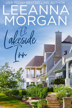 El Lakeside Inn: Una dulce historia de amor de pueblo pequeño (Regreso a Sapphire Bay, #1) (eBook, ePUB) - Morgan, Leeanna