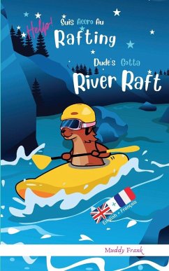 Cover Dude's Gotta River Raft / Help ! Suis Accro Au Rafting