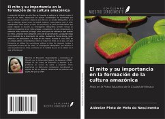 Cover El mito y su importancia en la formación de la cultura amazónica