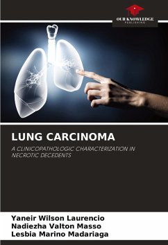 LUNG CARCINOMA - Wilson Laurencio, Yaneir;Valton Masso, Nadiezha;Marino Madariaga, Lesbia