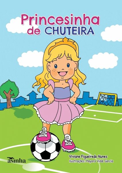 Princesinha de chuteira Princesinha de chuteira