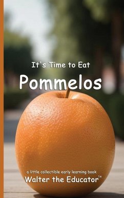 Cover It's Time to Eat Pommelos