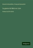 La guerre de Metz en 1324 La guerre de Metz en 1324