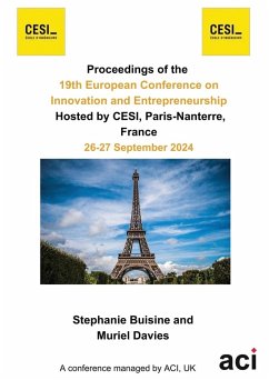 ECIE 2024-Proceedings of the 19th European Conference on Innovation and Entrepreneurship ECIE 2024-Proceedings of the 19th European Conference on Innovation and Entrepreneurship