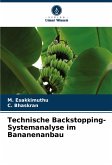 Technische Backstopping-Systemanalyse im Bananenanbau Technische Backstopping-Systemanalyse im Bananenanbau