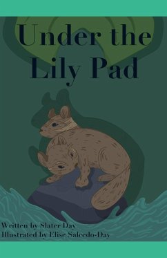 Under The Lily Pad - Day, Slater