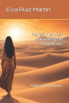 Pensamientos para tiempos cuánticos. - Ruiz Martín, Eva