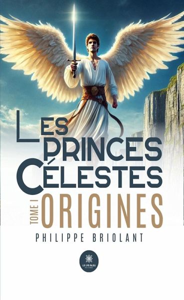 Les princes célestes - Tome 1 (eBook, ePUB) Les princes célestes - Tome 1 (eBook, ePUB)