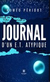 Journal d'un E.T. atypique (eBook, ePUB) Journal d'un E.T. atypique (eBook, ePUB)