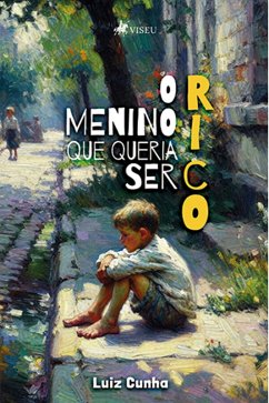 Cover O Menino que queria ser Rico (eBook, ePUB)