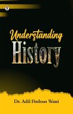 Understanding History Understanding History