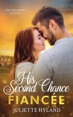 His Second Chance Fiancée His Second Chance Fiancée
