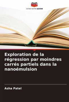 Exploration de la régression par moindres carrés partiels dans la nanoémulsion - Patel, Asha