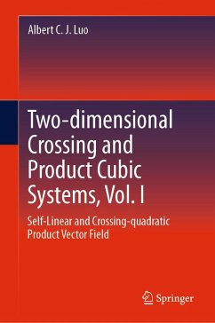 Two-dimensional Crossing and Product Cubic Systems, Vol. I (eBook, PDF) - Luo, Albert C. J.