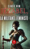 Jézabel, la militante féministe (eBook, ePUB)
