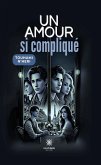 Un amour si compliqué (eBook, ePUB)